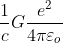 \frac{1}{c}G\frac{e^{2}}{4\pi \varepsilon _{o}}